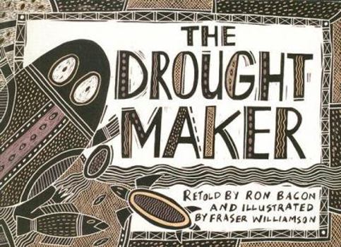 The Drought Maker