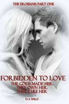 Paperback Forbidden To Love: The Gods Made Her. They Own Her. They Rule Her. Book