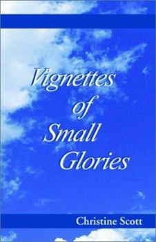 Paperback Vignettes of Small Glories Book