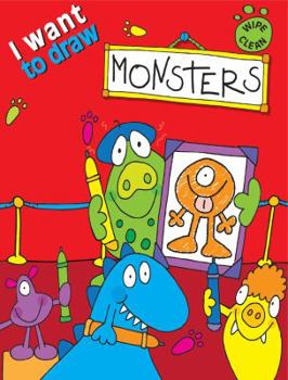 Paperback I Want to Draw Monsters (Wipe Clean) Book