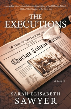 The Executions - Book #1 of the Choctaw Tribune