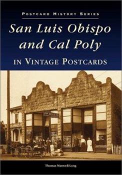 Paperback San Luis Obispo and Cal Poly in Vintage Postcards Book