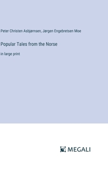 Hardcover Popular Tales from the Norse: in large print Book