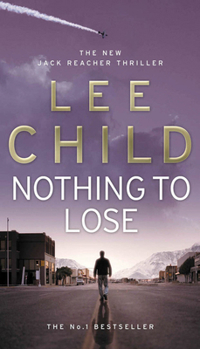 Nothing to Lose - Book #14 of the Jack Reacher Chronological Order