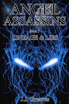 Paperback Angel Assassins - Book I - Lineage & Lies Book
