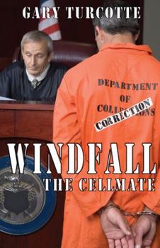 Paperback Windfall: The Cellmate Book