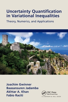 Paperback Uncertainty Quantification in Variational Inequalities: Theory, Numerics, and Applications Book