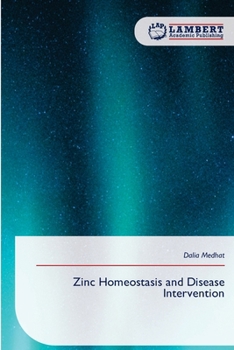 Paperback Zinc Homeostasis and Disease Intervention Book