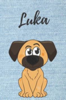 Paperback Luka Hund-Malbuch / Notizbuch / Tagebuch: Individuelles personalisiertes blanko Jungen & M?nner Namen Notizbuch, blanko DIN A5 Seiten. Ideal als Uni . [German] Book