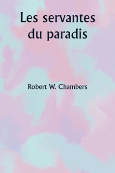 Paperback Les servantes du paradis [French] Book
