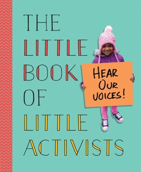 Hardcover The Little Book of Little Activists Book