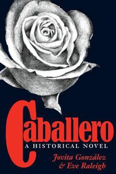 Paperback Caballero: A Historical Novel Book