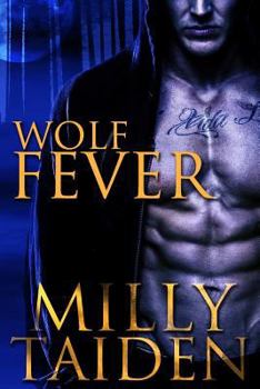 Wolf Fever - Book #1 of the Alpha Project