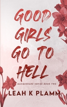 Paperback Good Girls Go To Hell: A Second Chance Mafia Romance Book