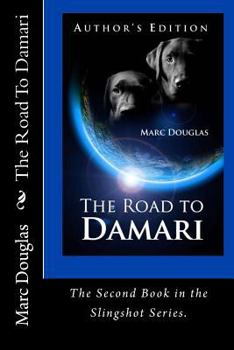 Paperback The Road To Damari, book two of the Slingshot Series Book