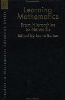 Hardcover Learning Mathematics: From Hierarchies to Networks Book
