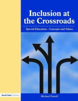 Paperback Inclusion at the Crossroads: Special Education--Concepts and Values Book