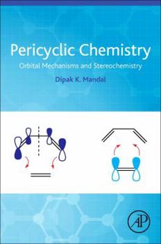 Paperback Pericyclic Chemistry: Orbital Mechanisms and Stereochemistry Book