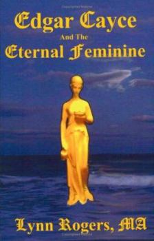 Paperback Edgar Cayce and the Eternal Feminine Book