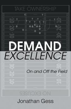 Paperback Demand Excellence: On and Off the Field Book