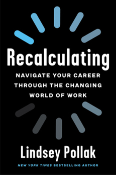 Paperback Recalculating: Navigate Your Career Through the Changing World of Work Book