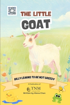 Paperback The Little Goat: Billy learns not to be greedy Book