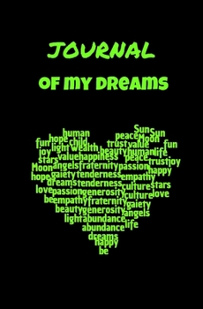 JOURNAL OF MY DREAMS: small bullet journal in 3 parts: write, interpreter, color your emotions for child, adult, teenager | 5,25po x 8po | 51pages