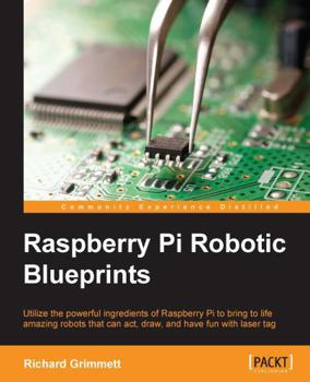 Paperback Raspberry Pi Robotic Blueprints Book