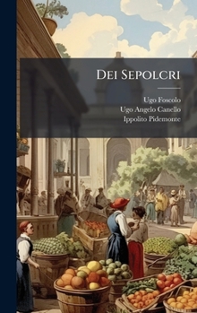 Hardcover Dei Sepolcri [Italian] Book
