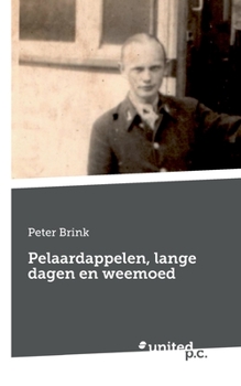 Paperback Pelaardappelen, lange dagen en weemoed [Dutch] Book