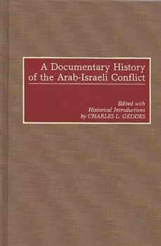 Hardcover A Documentary History of the Arab-Israeli Conflict Book