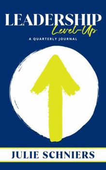 Paperback Leadership Level-Up: A Quarterly Journal Book