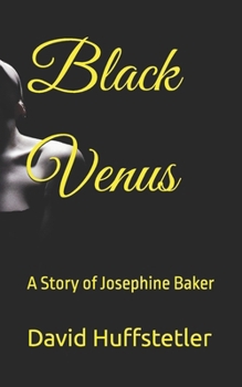 Paperback Black Venus: A Story of Josephine Baker Book