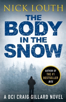 The Body in the Snow (DCI Craig Gillard Crime Thrillers): 4