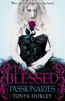 Passionaries - Book #2 of the Blessed