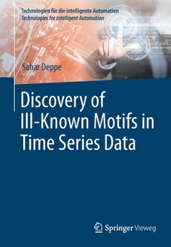 Paperback Discovery of Ill-Known Motifs in Time Series Data Book