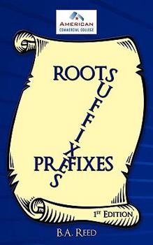 Paperback Roots, Suffixes, Prefixes: 1st Edition Book