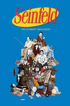 Paperback Seinfeld: The Ultimate Trivia Book: Seinfeld Quiz Book