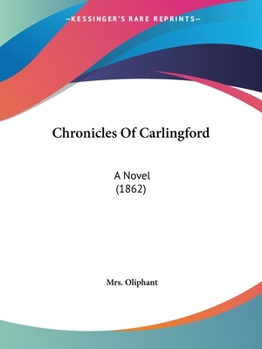 Paperback Chronicles Of Carlingford: A Novel (1862) Book