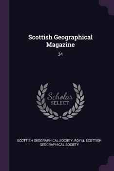 Paperback Scottish Geographical Magazine: 34 Book