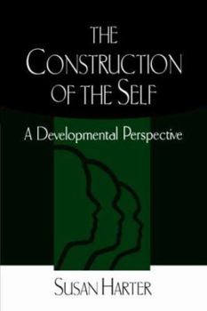 Hardcover The Construction of the Self: A Developmental Perspective Book