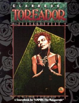Clanbook: Toreador - Book  of the Vampire: The Masquerade Clanbooks