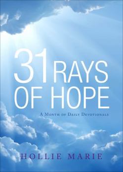 Paperback 31 Rays of Hope : A Month of Daily Devotionals Book