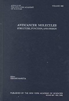 Hardcover Anti-Cancer Molecules: Structure, Function, and Design (Annals of the New York Academy of Sciences) Book