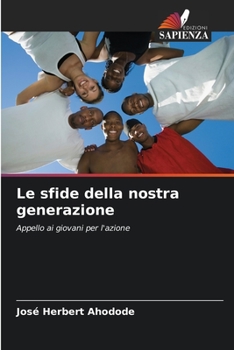 Paperback Le sfide della nostra generazione [Italian] Book