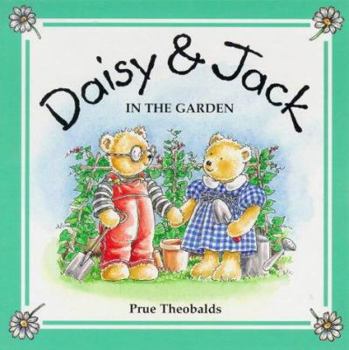 Paperback Daisy and Jack in the Garden (Daisy & Jack) Book