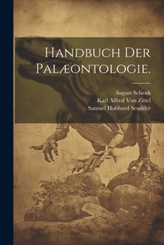 Handbuch der Palæontologie.