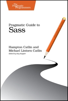 Paperback Pragmatic Guide to Sass Book