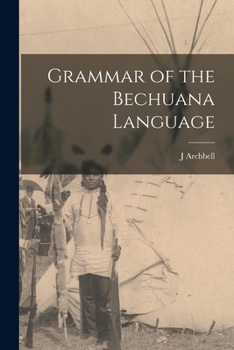 Paperback Grammar of the Bechuana Language Book