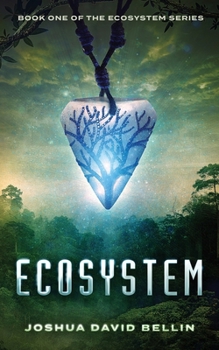 Ecosystem - Book #1 of the Ecosystem